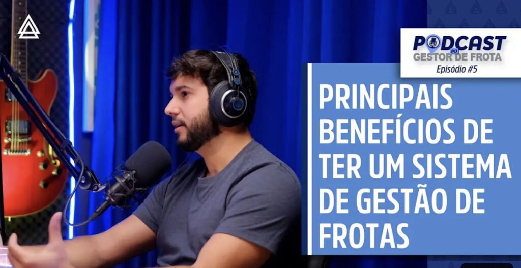 Principais benefícios de ter um sistema de gestão de frotas